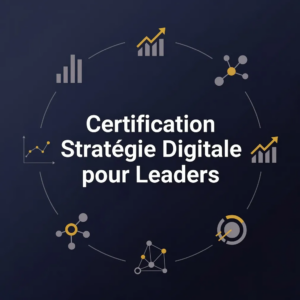 Certification Stratégie Digitale pour Leaders